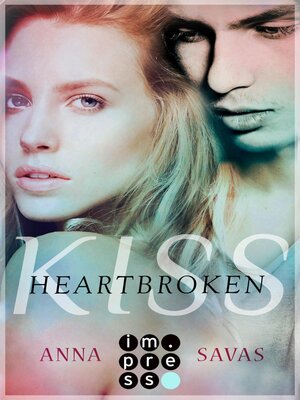 cover image of Heartbroken Kiss. Seit du gegangen bist